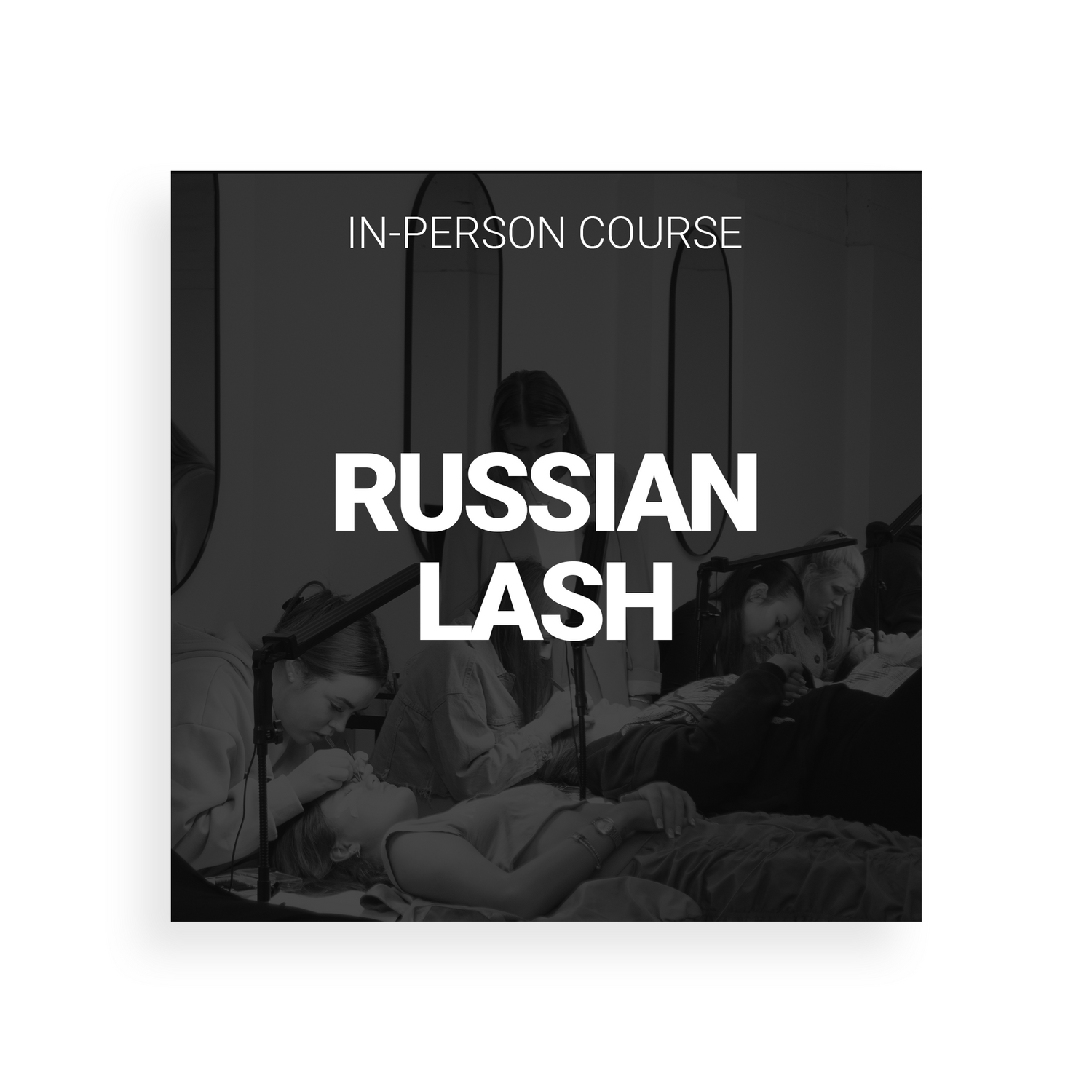 Russian / Volume Lash Pro Course (In-Person Hybrid)