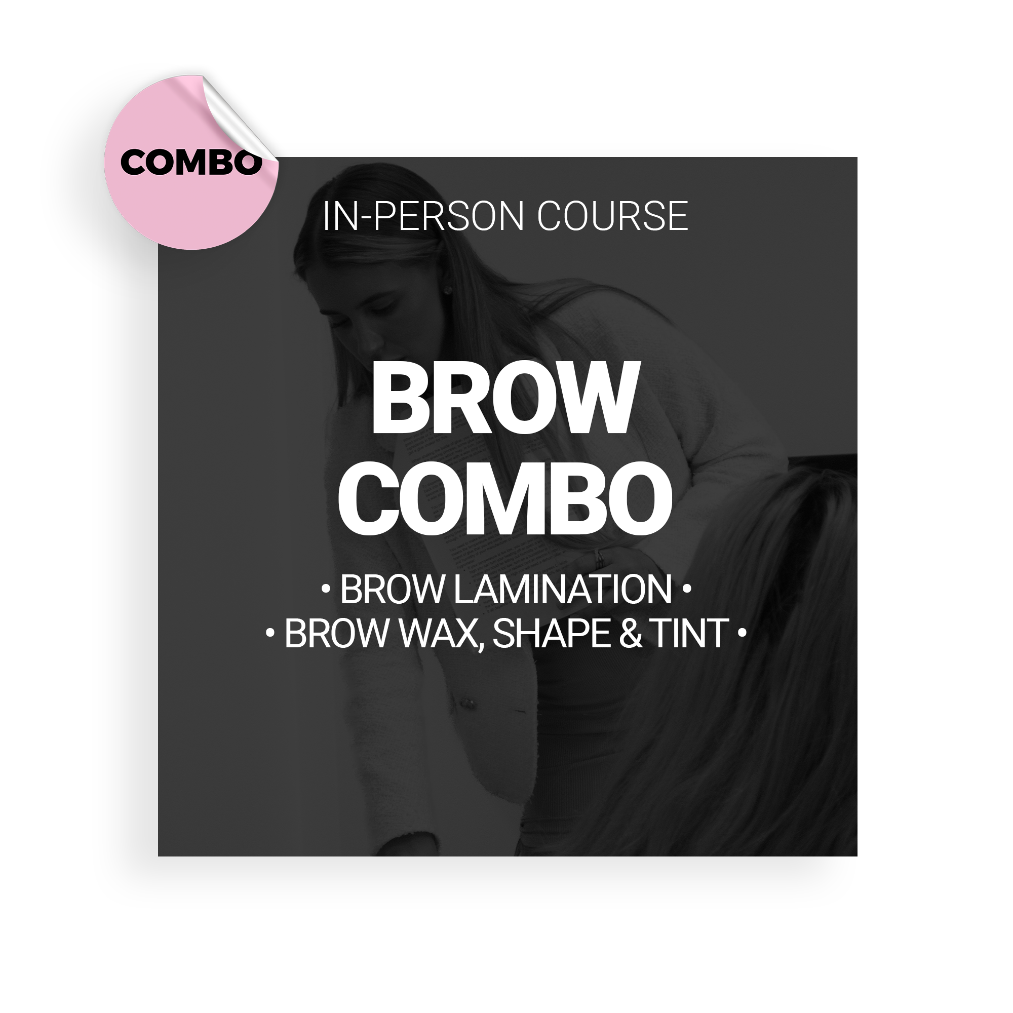 BROW COMBO: BROW WAX, SHAPE &amp; TINT • BROW LAMINATION