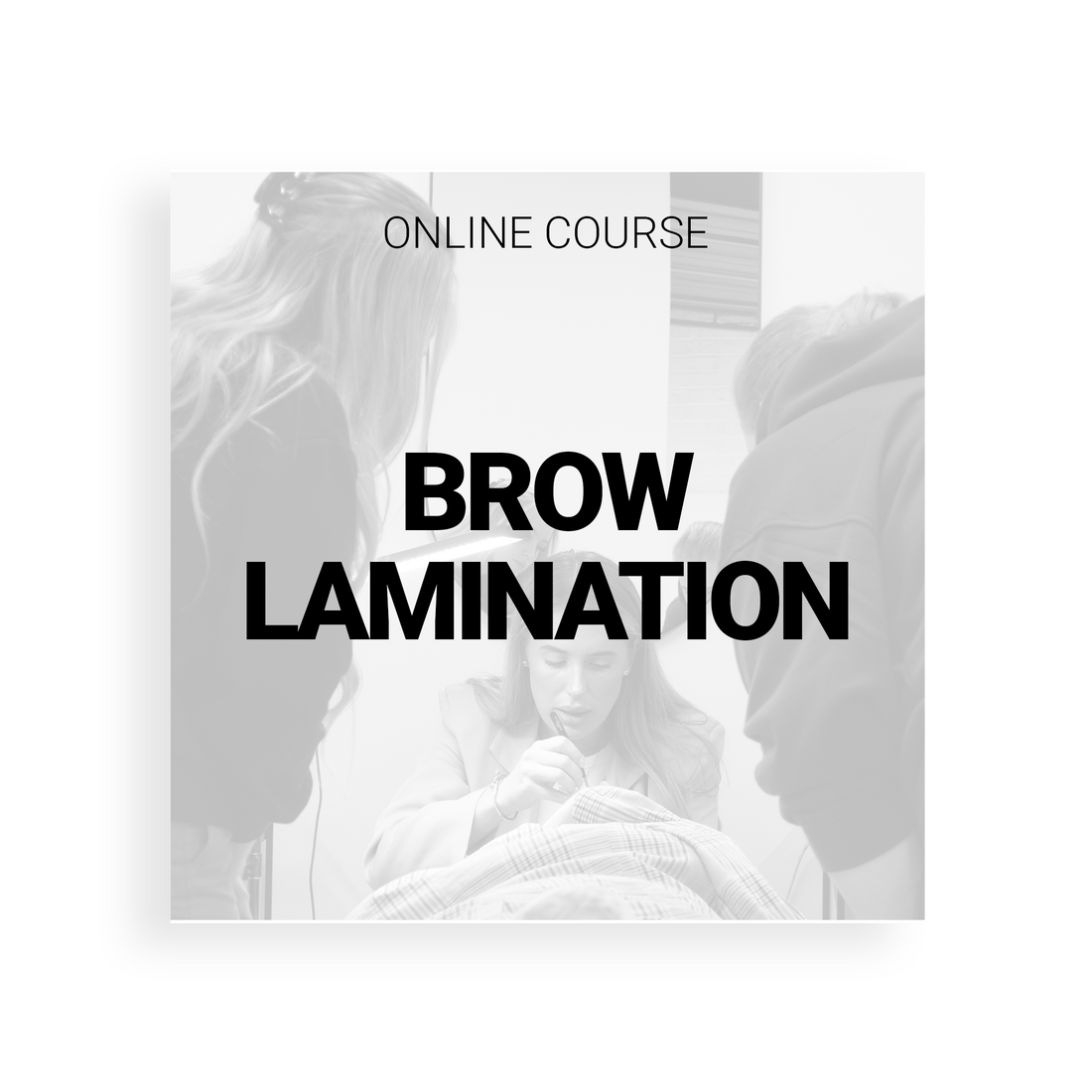 BROW LAMINATION (ONLINE)