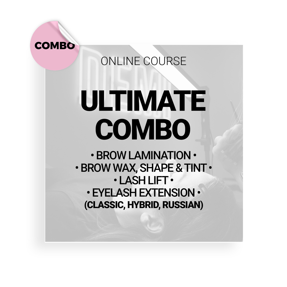 ULTIMATE COMBO: BROW WAX, SHAPE &amp; TINT • BROW LAMINATION • LASH LIFT • EYELASH EXTENSION (CLASSIC, HYBRID &amp; RUSSIAN) (ONLINE)